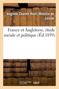 FRANCE ET ANGLETERRE, ETUDE SOCIALE ET POLITIQUE