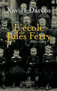 L'ECOLE DE JULES FERRY 1880-1905