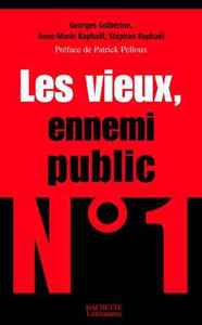 LES VIEUX, ENNEMI PUBLIC N 1