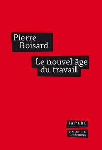 LE NOUVEL AGE DU TRAVAIL - LES NOUVEAUX VISAGES DU TRAVAIL