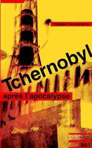TCHERNOBYL - APRES L'APOCALYPSE