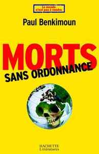 MORTS SANS ORDONNANCE - LA SANTE MARCHANDISE