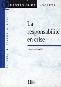 LA RESPONSABILITE EN CRISE