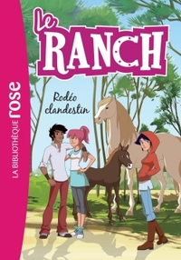 Le Ranch 16 - Rodéo clandestin