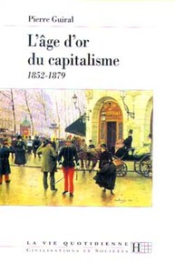 L'AGE D'OR DU CAPITALISME - 1852-1879