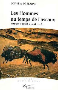 LES HOMMES AU TEMPS DE LASCAUX - 40000-10000 AVANT J.C.