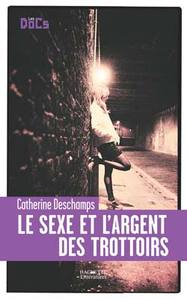 LE SEXE ET L'ARGENT DES TROTTOIRS