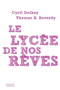LE LYCEE DE NOS REVES