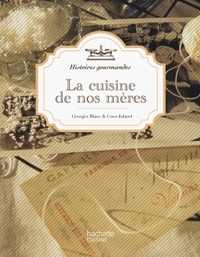 La cuisine de nos mères