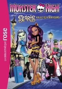 MONSTER HIGH - T09 - MONSTER HIGH 09 - SCARIS, VILLE DES FRAYEURS