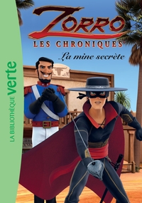 Les Chroniques de Zorro 02 - La mine secrète