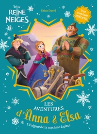 La reine des neiges - Anna et Elsa - Tome 4 - L'énigme de la machine à glace