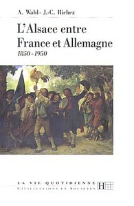 L'ALSACE ENTRE FRANCE ET ALLEMANGNE 1850 -1950