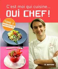 C'EST MOI QUI CUISINE...OUI CHEF ! 3