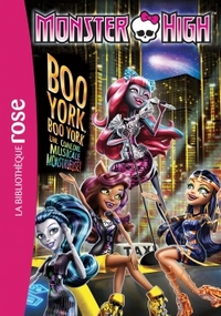 MONSTER HIGH - T08 - MONSTER HIGH 08 - BOO YORK BOO YORK