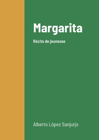 MARGARITA - RECITS DE JEUNESSE