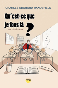 Qu'est-ce que je fous là?