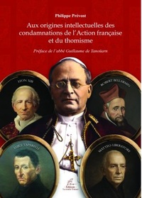 AUX ORIGINES INTELLECTUELLES DES CONDAMNATIONS DE L'ACTION FRANCAISE ET DU THOMISME
