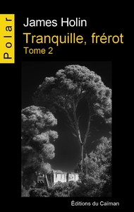 TRANQUILLE, FREROT  TOME 2