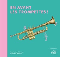 En avant les trompettes !