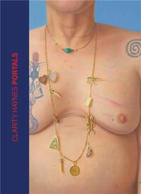 CLARITY HAYNES: PORTALS /ANGLAIS