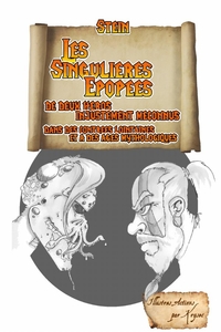 LES SINGULIERES EPOPEES... ILLUSTREES