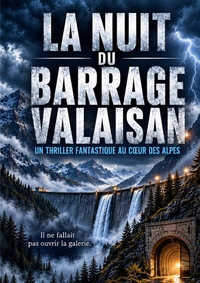 La Nuit du Barrage Valaisan