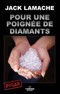 POUR UNE POIGNÉE DE DIAMANTS