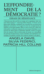 L'EFFONDREMENT DE LA DEMOCRATIE ? - ESSAIS DE RESISTANCE