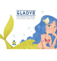 GLADYS - UNE HISTOIRE DE CHOIX