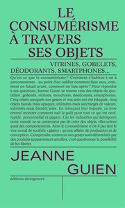 Le consumérisme à travers ses objets