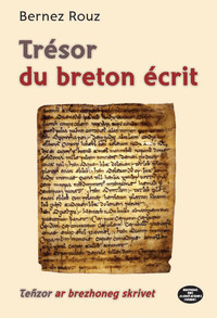 TRESOR DU BRETON ECRIT - TENZOR AR BREZHONEG SKRIVET