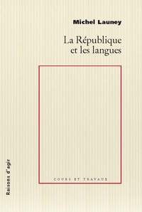 LA REPUBLIQUE ET LES LANGUES