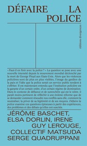 DEFAIRE LA POLICE