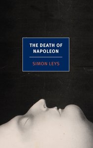 Simon Ley The Death of Napoleon /anglais