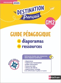Destination Français - Méthode explicite CM2 - Guide pédagogique + Diaporamas + Ressources