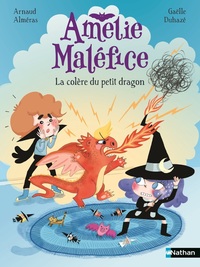 Amélie Maléfice - La colère du petit dragon