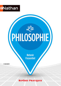 La Philosophie - Repères pratiques - N° 78