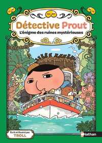 Détective Prout - Tome 5 L'énigme des ruines mystérieuses