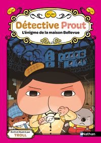 Détective Prout - L'énigme de la maison Bellevue