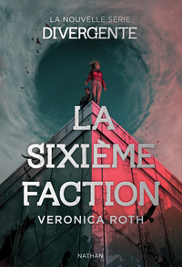 La sixième faction