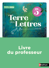 Terre des Lettres Français 5ème 2026 - Livre du Professeur