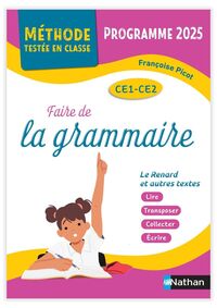 Méthode testée en classe - Faire de la grammaire CE1-CE2