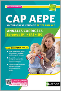 CAP Accompagnant éducatif petite enfance (AEPE) Annales corrigées EP 1 - EP 2 - EP3 2025-2026