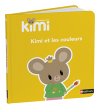 J'apprends avec Kimi - Album : Kimi et les couleurs