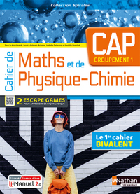 Cahier de Maths et de Physique-Chimie - Spirales CAP, Groupement 1, Livre + Licence numérique i-Manuel 2.0
