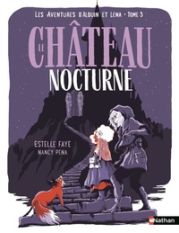 Les aventures d'Alduin et Léna - tome 3 Le château nocturne