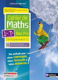 Cahier de Maths - Spirales 1re, Tle Bac Pro, Groupement C, Livre + Licence numérique i-Manuel 2.0