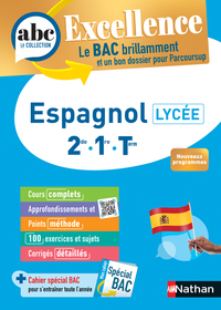 ABC BAC Excellence Espagnol 2de, 1re, Term.