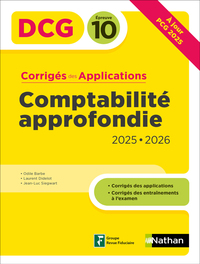 Comptabilité approfondie - DCG - Épreuve 10 - Corrigés des applications - 2025-2026